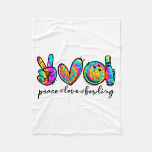 Peace Love Bowling Tie Dye Funny Bowling Lovers Fleece Blanket