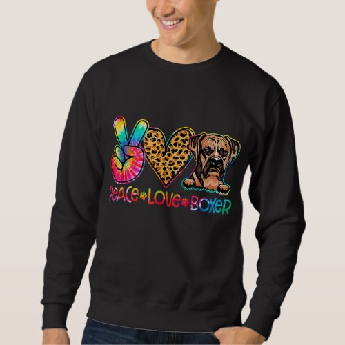 Peace Love Boxer Tie Dye Dog Lover Sweatshirt