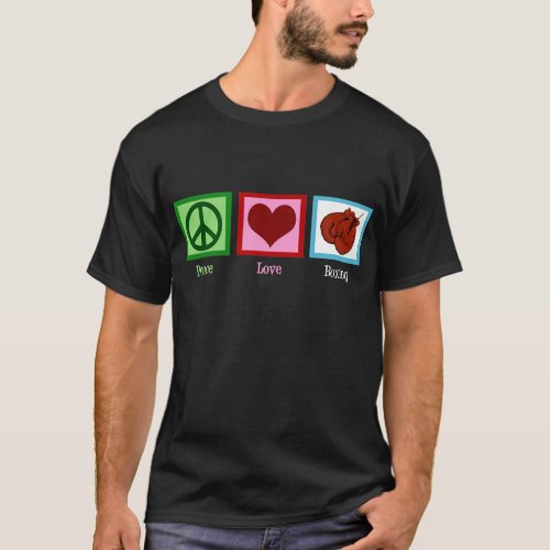 Peace Love Boxing T_Shirt