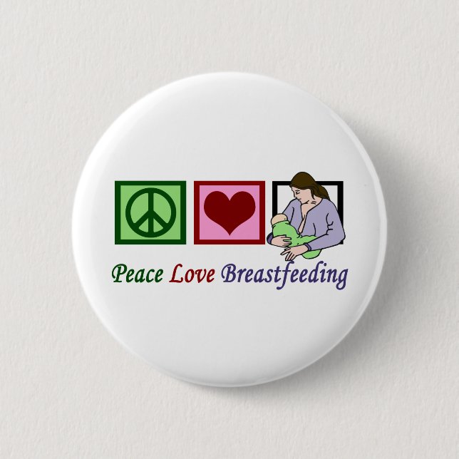 Peace Love Breastfeeding Button (Front)