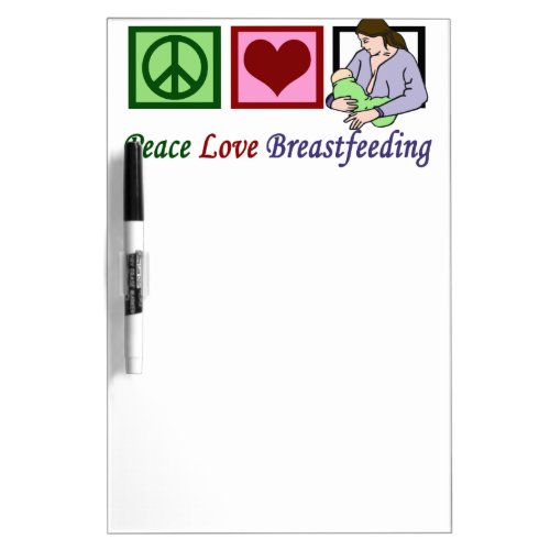 Peace Love Breastfeeding Dry Erase Board