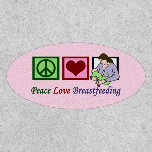 Peace Love Breastfeeding Lactation Consultant Pink Patch