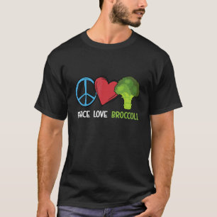 Peace Love Broccoli Brocollini Florets Broccoli Cr T-Shirt