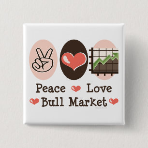 Peace Love Bull Market Button