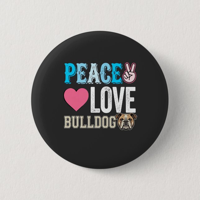 Peace Love Bulldog Vector Button (Front)