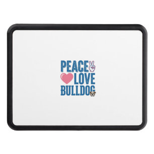 Peace Love Bulldog Vintage Dog Shirt Design Hitch Cover