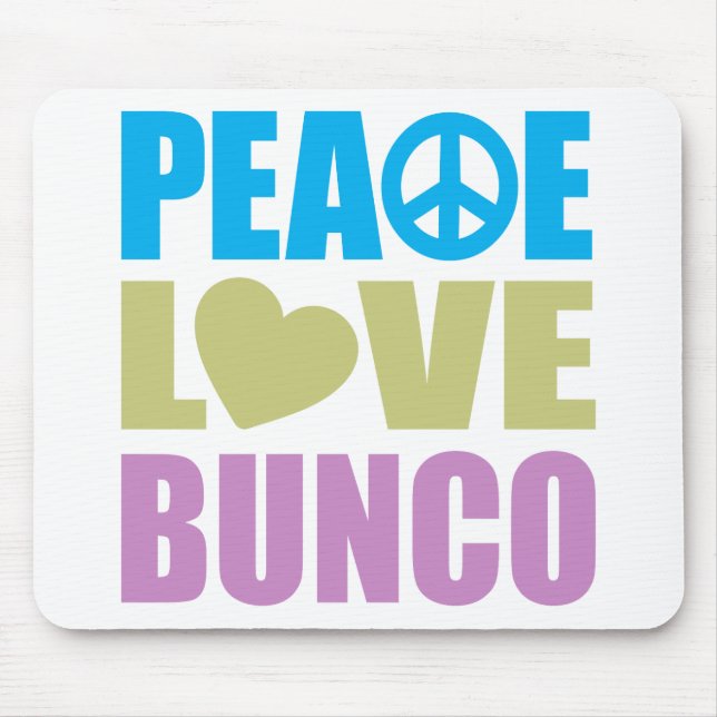 Peace Love Bunco Mouse Pad (Front)
