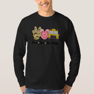 Peace Love Bus Cute Bus Driver For Women Men T-Shirt