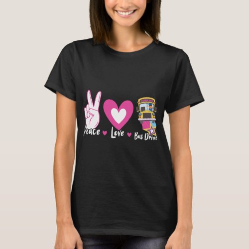 Peace Love Bus Driver Design for a Man Woman Kids  T_Shirt