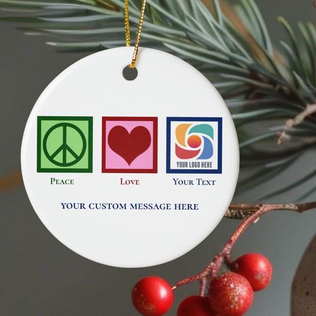 Peace Love Business Logo Custom Christmas Ceramic Ornament (Creator Uploaded)