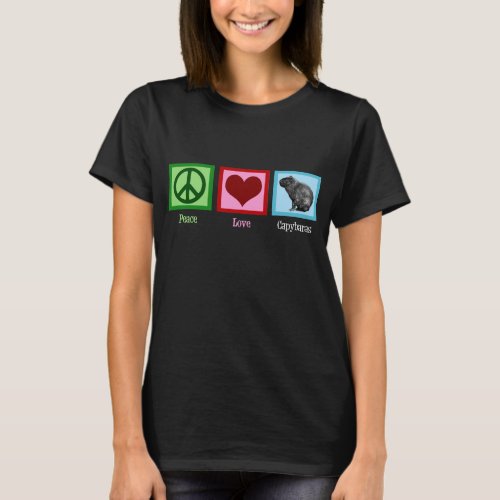 Peace Love Capybaras T_Shirt