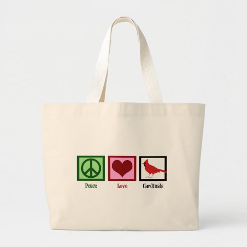 Peace Love Cardinals Large Tote Bag