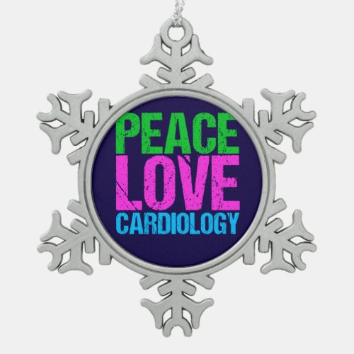 Peace Love Cardiology Snowflake Pewter Christmas Ornament