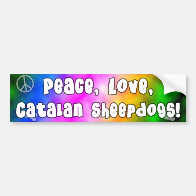 Peace Love Catalan Sheepdogs Bumper Sticker (Front)