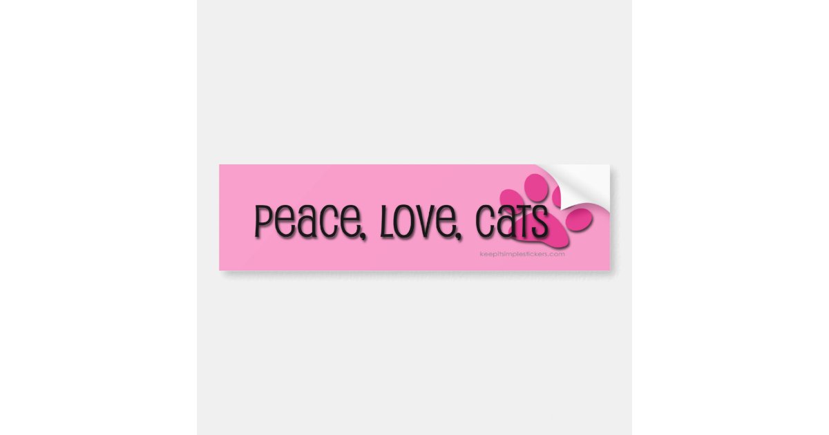 Download peace, love, cats bumper sticker | Zazzle.com