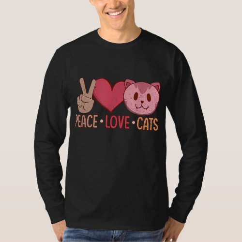 Peace Love Cats Cat Lovers Cat Addicts T_Shirt