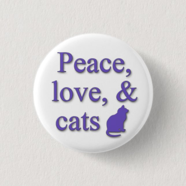 Peace, love, & cats pinback button (Front)