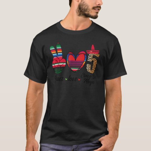 Peace Love Celebrate 5 De Mayo Leopard Cinco De Ma T_Shirt