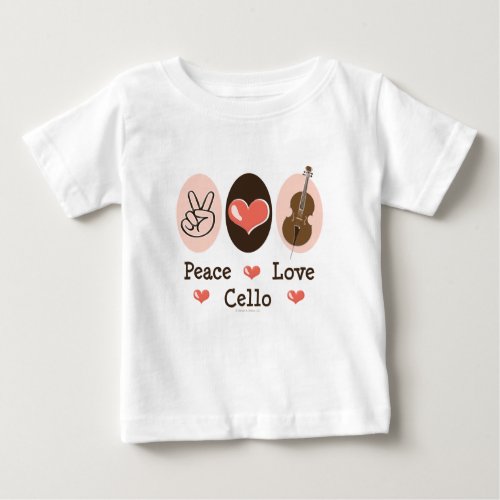 Peace Love Cello Baby T shirt