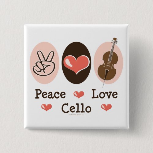 Peace Love Cello Button