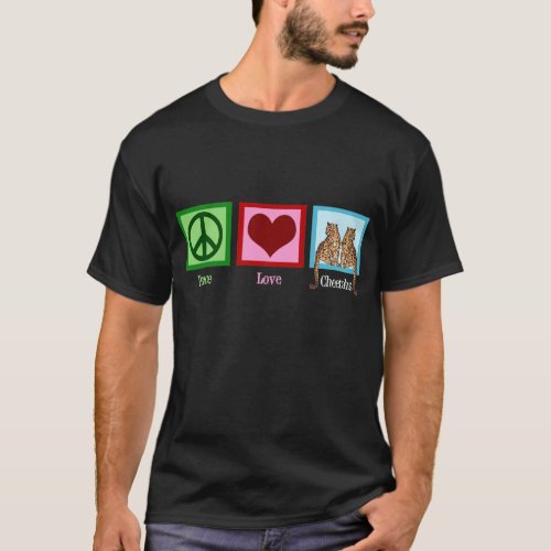 Peace Love Cheetahs T_Shirt