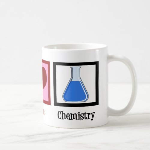 Peace Love Chemistry Coffee Mug