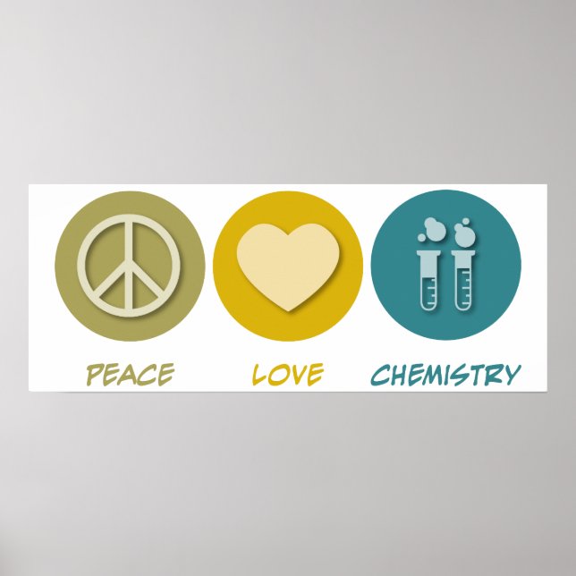 Peace Love Chemistry Poster (Front)