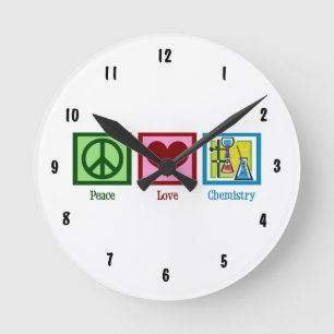 Peace Love Chemistry Round Clock