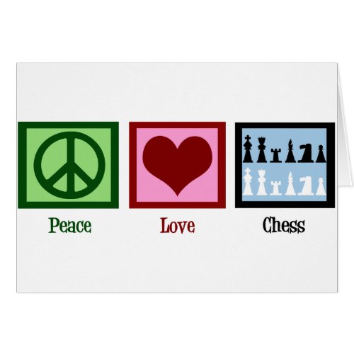 Peace Love Chess Card