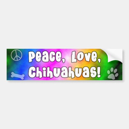 Peace Love Chihuahuas Bumper Sticker