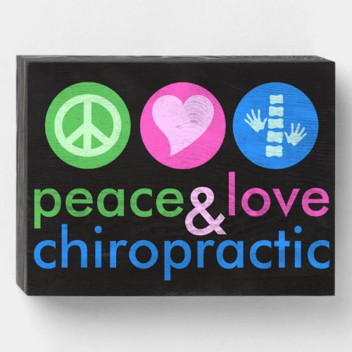 Peace Love & Chiropractic Wooden Box Sign