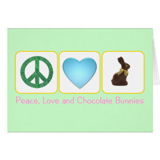 Peace Love Chocolate Bunnies Cards