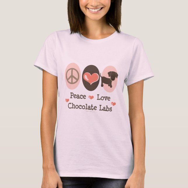 Peace Love Chocolate Labs Organic T-shirt (Front)