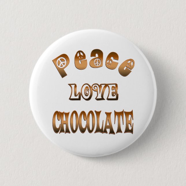 PEACE LOVE CHOCOLATE PINBACK BUTTON (Front)