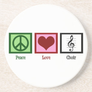 Peace Love Choir Coaster