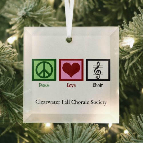 Peace Love Choir Custom Chorale Group Christmas Glass Ornament