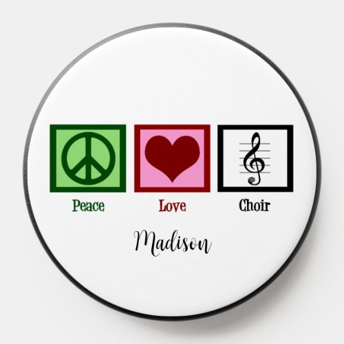 Peace Love Choir Cute Custom Chorus PopSocket