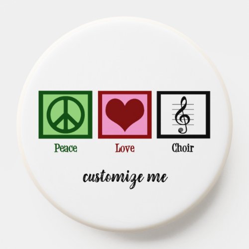 Peace Love Choir Personalized Chorale Singer  PopSocket