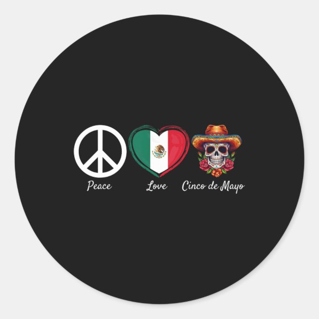 Peace Love Cinco De Mayo Mexican 5  Classic Round Sticker (Front)