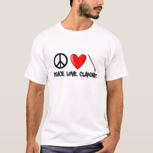 Peace, Love, Clarinet T-Shirt