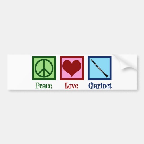 Peace Love Clarinets Bumper Sticker