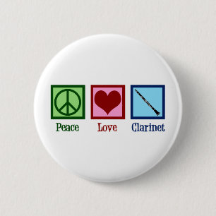 Peace Love Clarinets Button