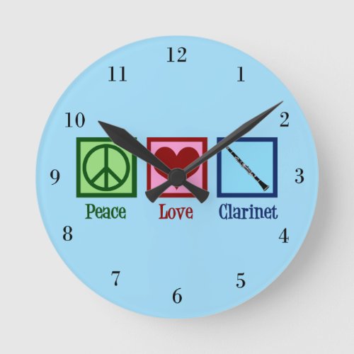 Peace Love Clarinets Round Clock