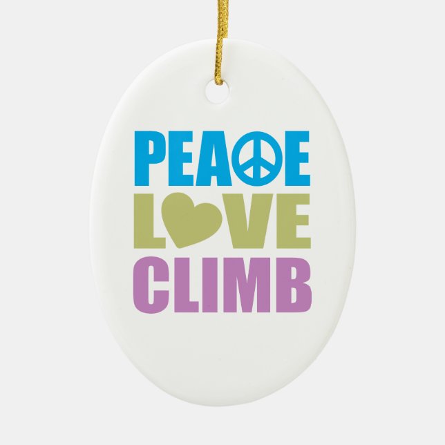 Peace Love Climb Ceramic Ornament (Front)