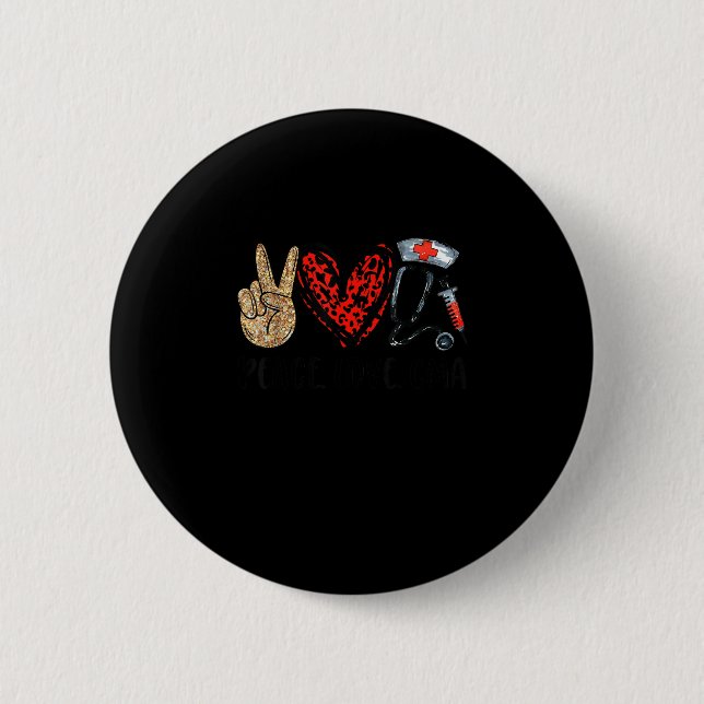 Peace Love Cma Certified Medical Istant Stethoscop Button (Front)