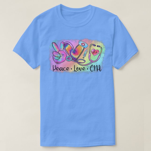 Peace Love CNA Life Nurse Nursing Tie Dye Stethosc T-Shirt (Design Front)