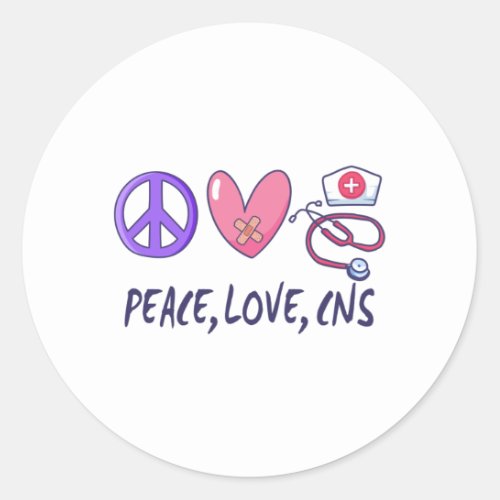 Peace Love CNS Nurse Classic Round Sticker