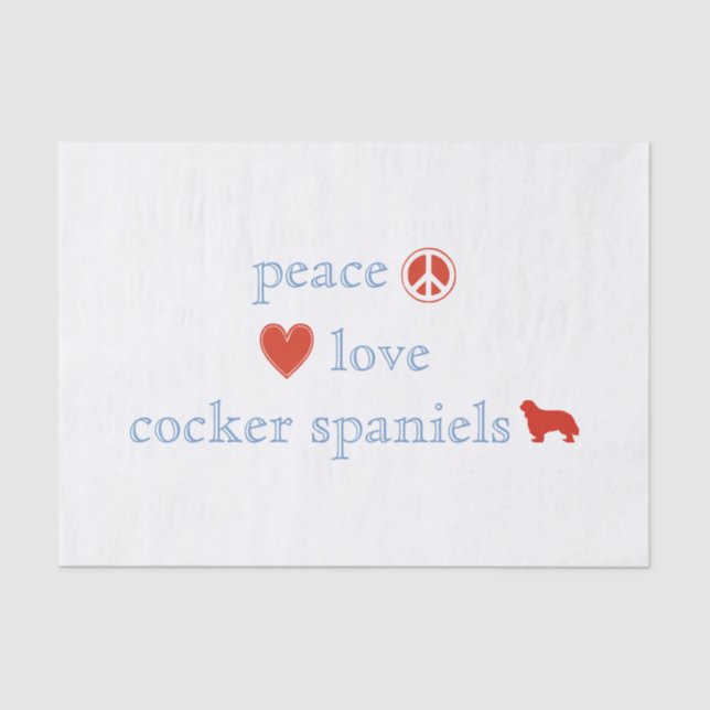 Peace Love Cocker Spaniels Tissue Paper (Front)