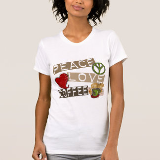 PEACE LOVE COFFEE 2 T-Shirt