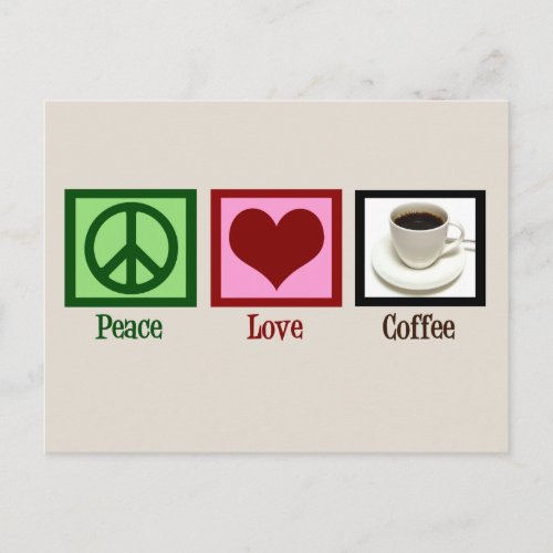 Peace Love Coffee Custom Cafe Postcard